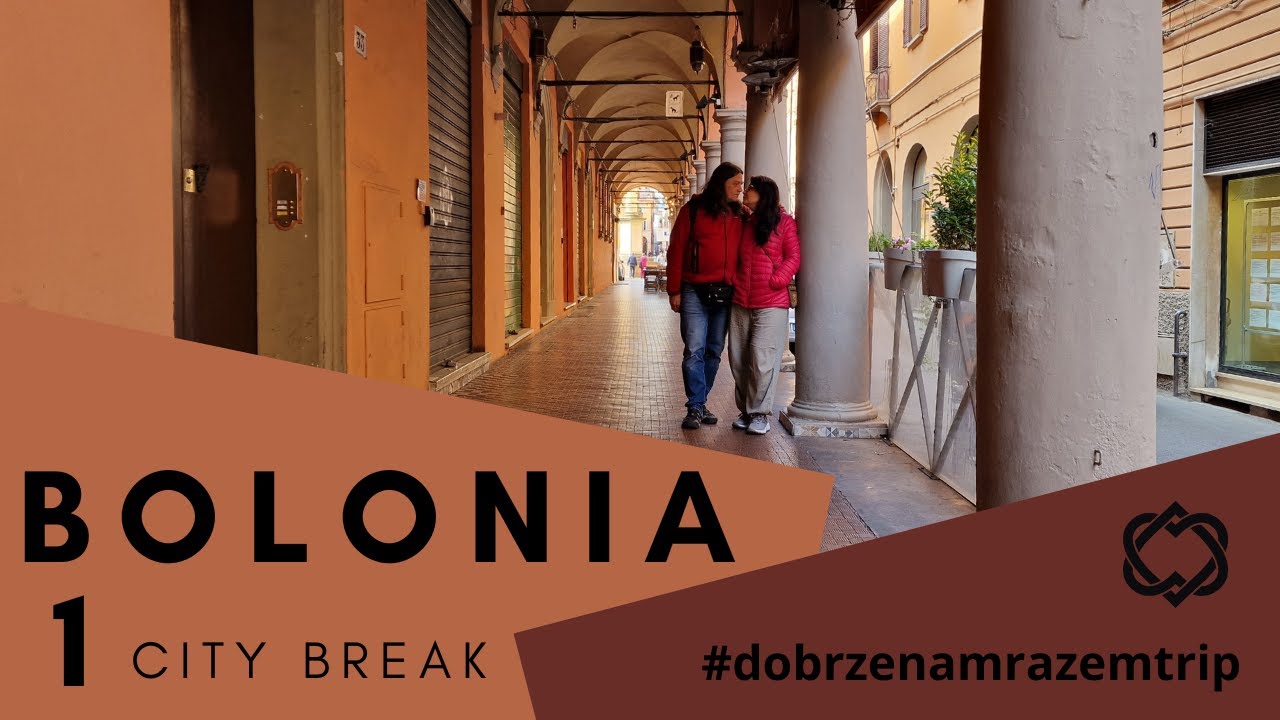 Bolonia - smakujemy, zwiedzamy i tworzymy wspomnienia