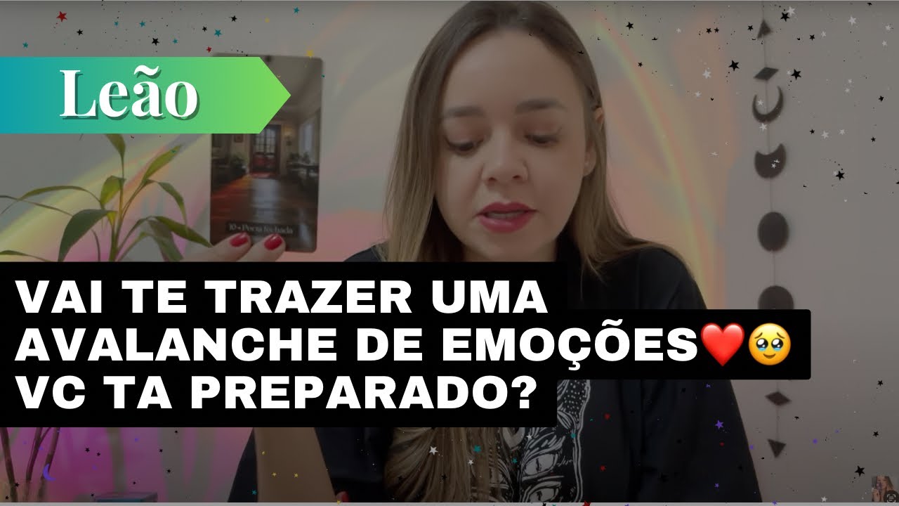 LEÃO✨VAI TE TRAZER UMA AVALANCHE DE EMOÇÕES❤️🥹SE PREPARE🔥