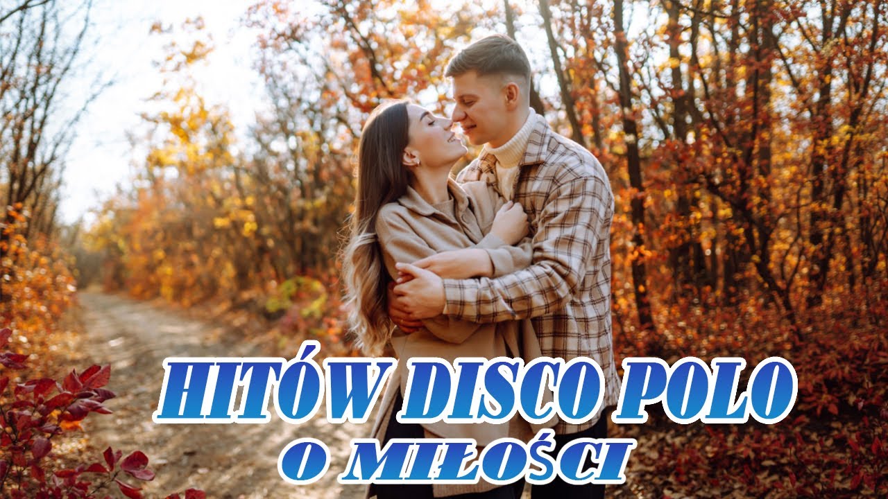 🎶10 Najlepszych Hitów Disco Polo o Miłości – Składanka Miłosnych Piosenek 2026 🎧