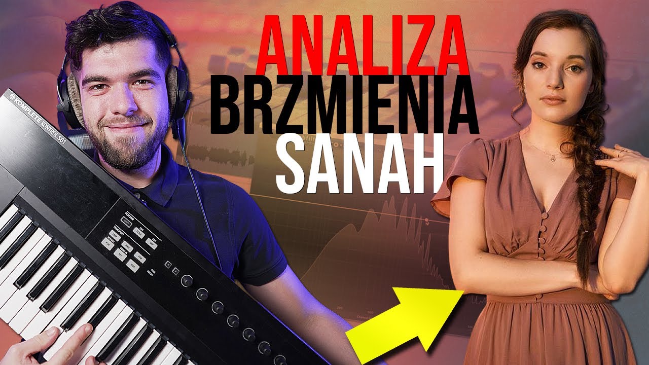 SANAH - Jak osiąga takie brzmienie? Analiza Technik Mixu Wokalu #1