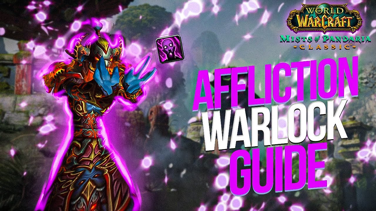 Руководство по бою с чернокнижником «Affliction» в Mists of Pandaria 2025 года! Таланты, ротация ...