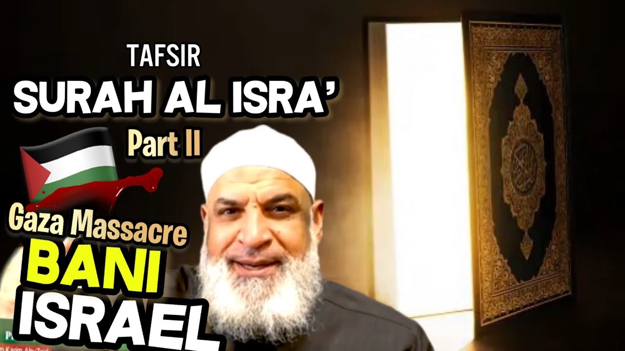 Surat Al-Isra' and the Gaza Massacre | Sh. Karim AbuZaid