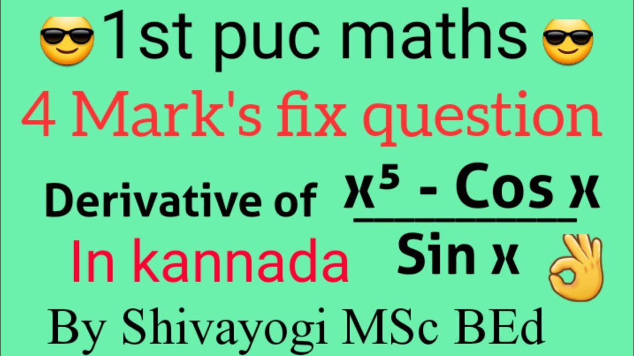 1st puc 4 Mark's fix question derive x⁵ - cos x / Sinx/1st puc derivative of derivative of class 11.