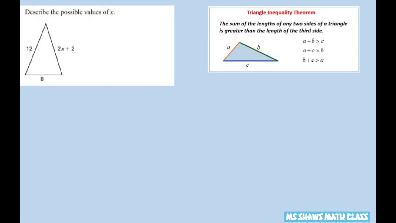 Describe the possible values of x. Triangle Inequality Theorem