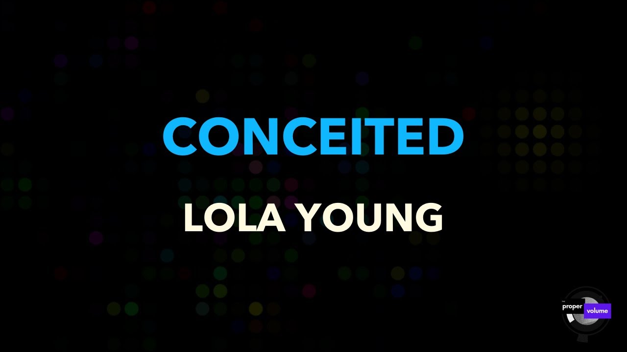Lola Young - Conceited | Karaoke Version