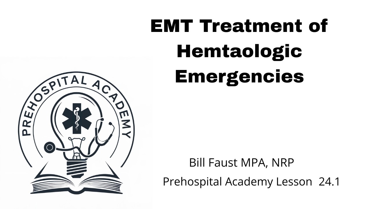 EMT Treatment of Hematologic Emergencies