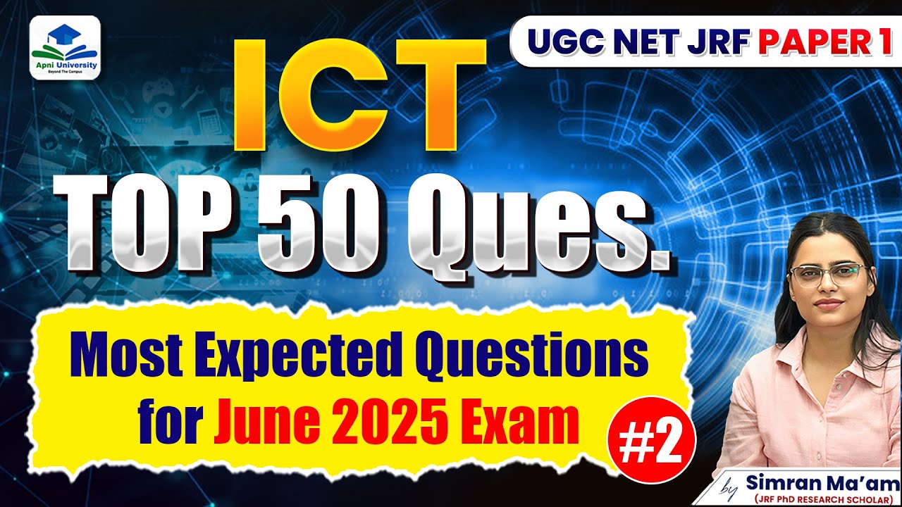 UGC NET Paper 1 ICT | Top 50 Questions | Most Expected Questions | Apni University | By Simran Ma'am
