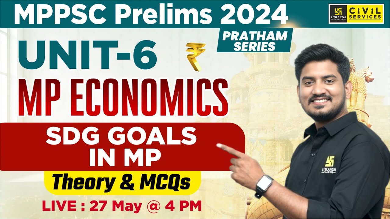 MP Economics for MPPSC Prelims 2024 | SDG GOALS in MP | प्रथम सीरीज़ | Sourabh Yadav Sir
