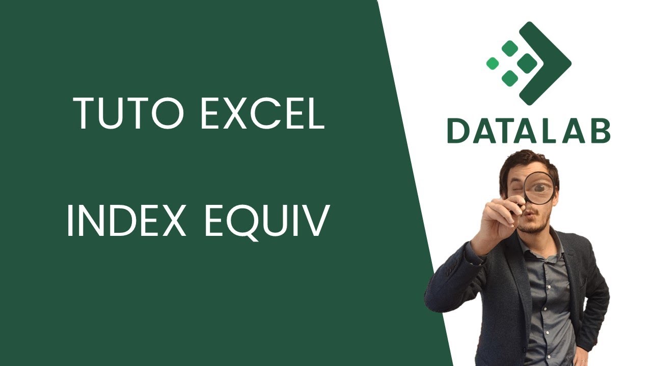 Tuto Excel - Maîtrisez le INDEX EQUIV en 7 minutes
