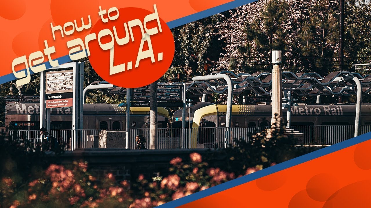 How to Get Around LOS ANGELES |  5 Transportation Options | LA Metro