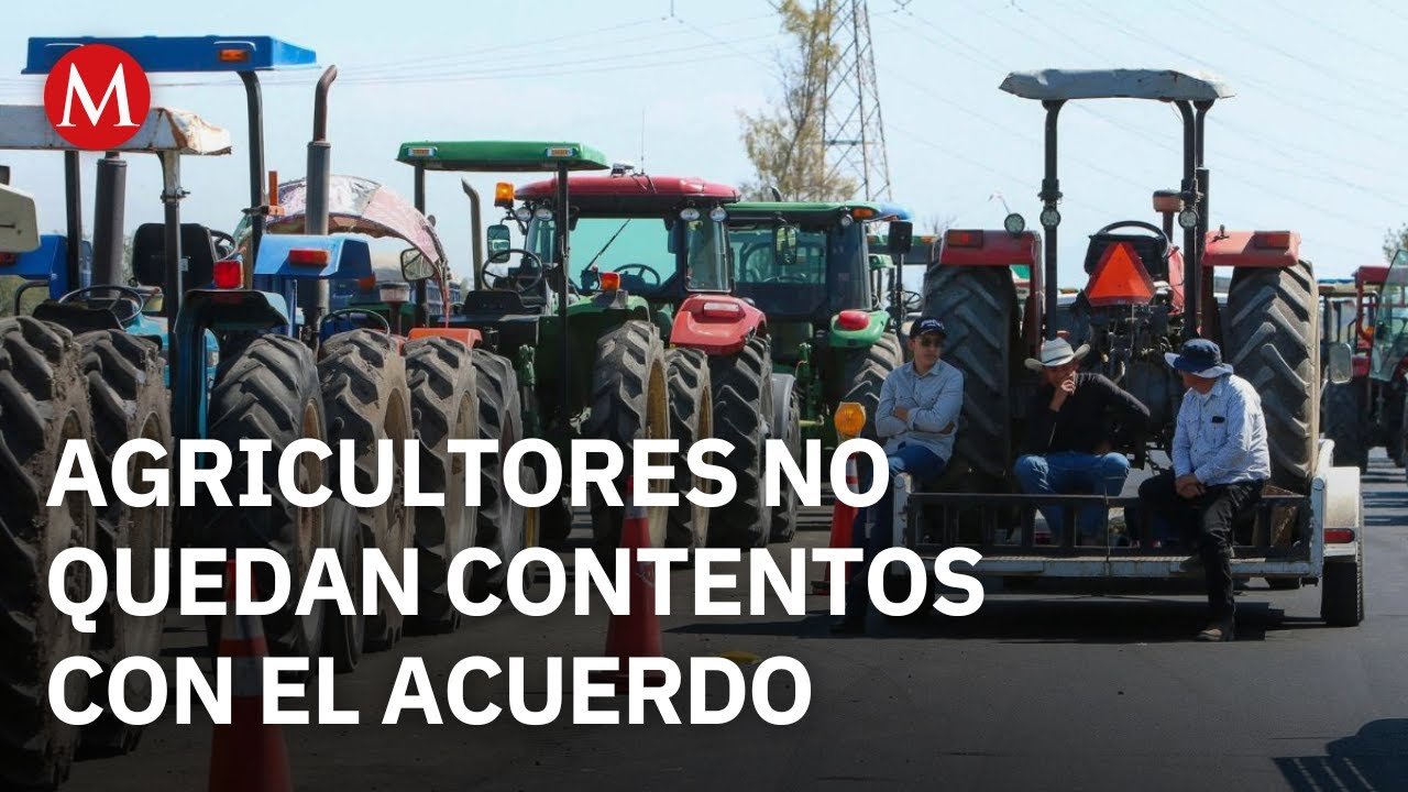 Agricultores y productores comienzan a liberar los bloqueos carreteros en distintos estados