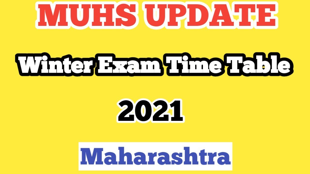 WINTER EXAM TIME TABLE RELEASED || MUHS UPDATE