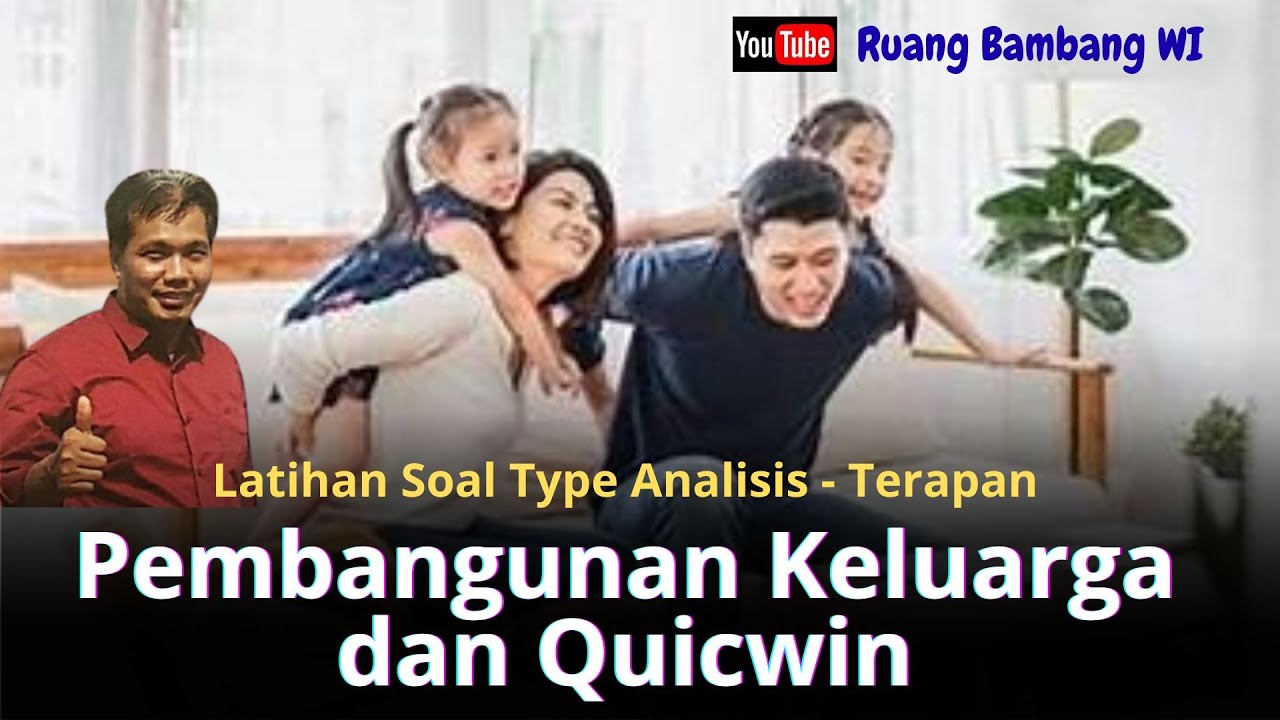 Pembangunan Keluarga dan Quickwin  ||  Latihan Soal Analisis Terapan