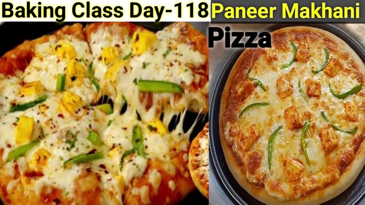 Baking Class Day-118~ Paneer Makhani Pizza Recipe Domino's Style Pizza|पिज़्ज़ा की सीक्रेट रेसिपी|
