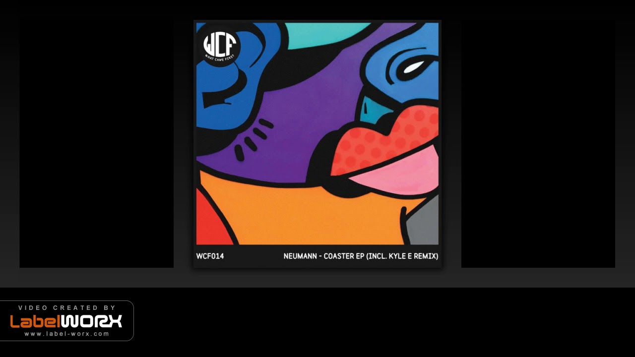 NEUMANN. - Coaster (Kyle E Remix) [What Came First]