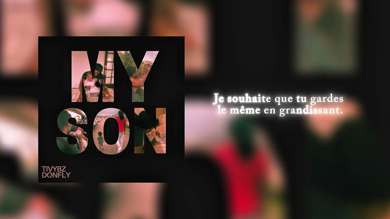 Tivybz - My Son (feat Donfly) [Lyrics Video]