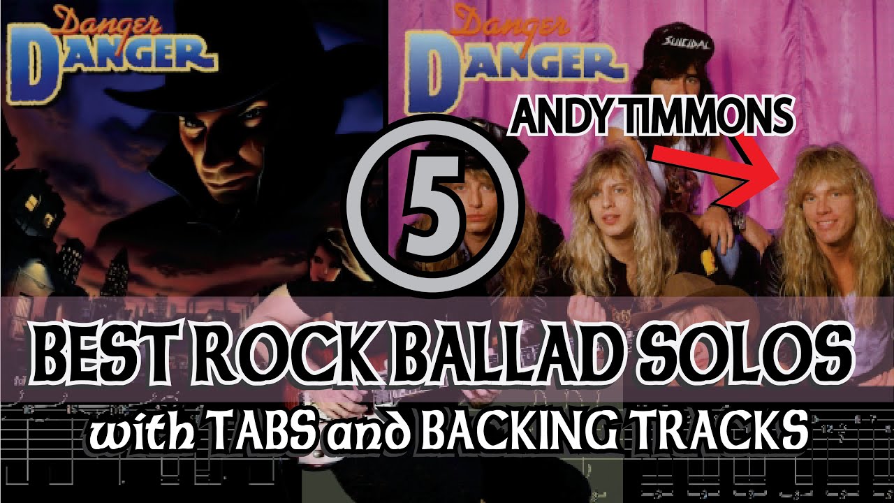 DANGER DANGER 5 BEST ROCK BALLAD SOLOS with GUITAR PRO7 TABS and BACKING TRACKS - ALVIN DE LEON 2020