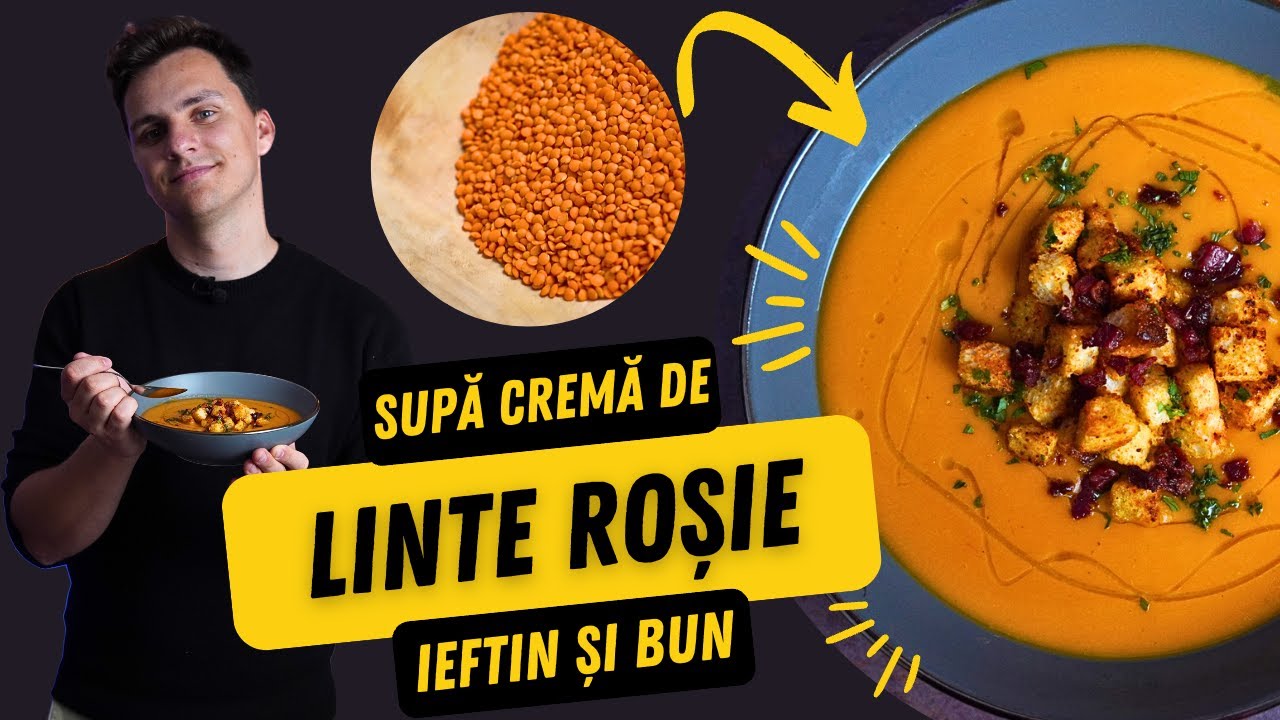 Rețeta SUPREMĂ de SUPĂ CREMĂ DE LINTE | Boca Cristian