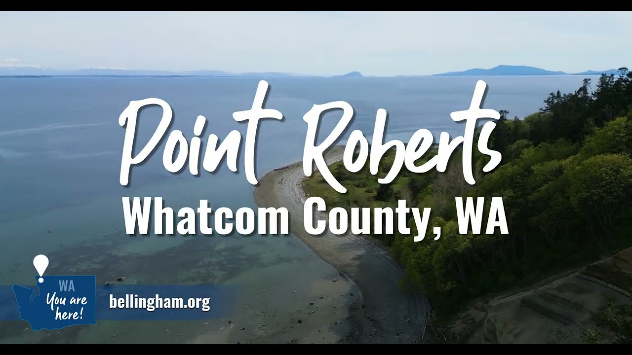 Tour of Point Roberts, WA