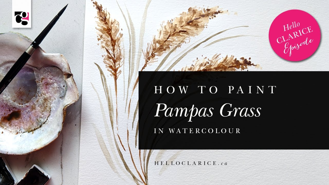 How to Paint Pampas Grass in Watercolour - Hello Clarice Tutorials