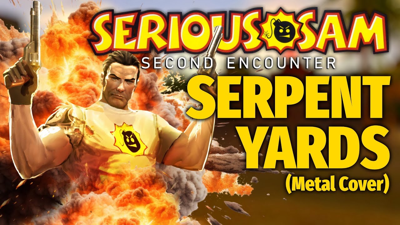 Serpent Yards (Serious Sam: TSE Cover)