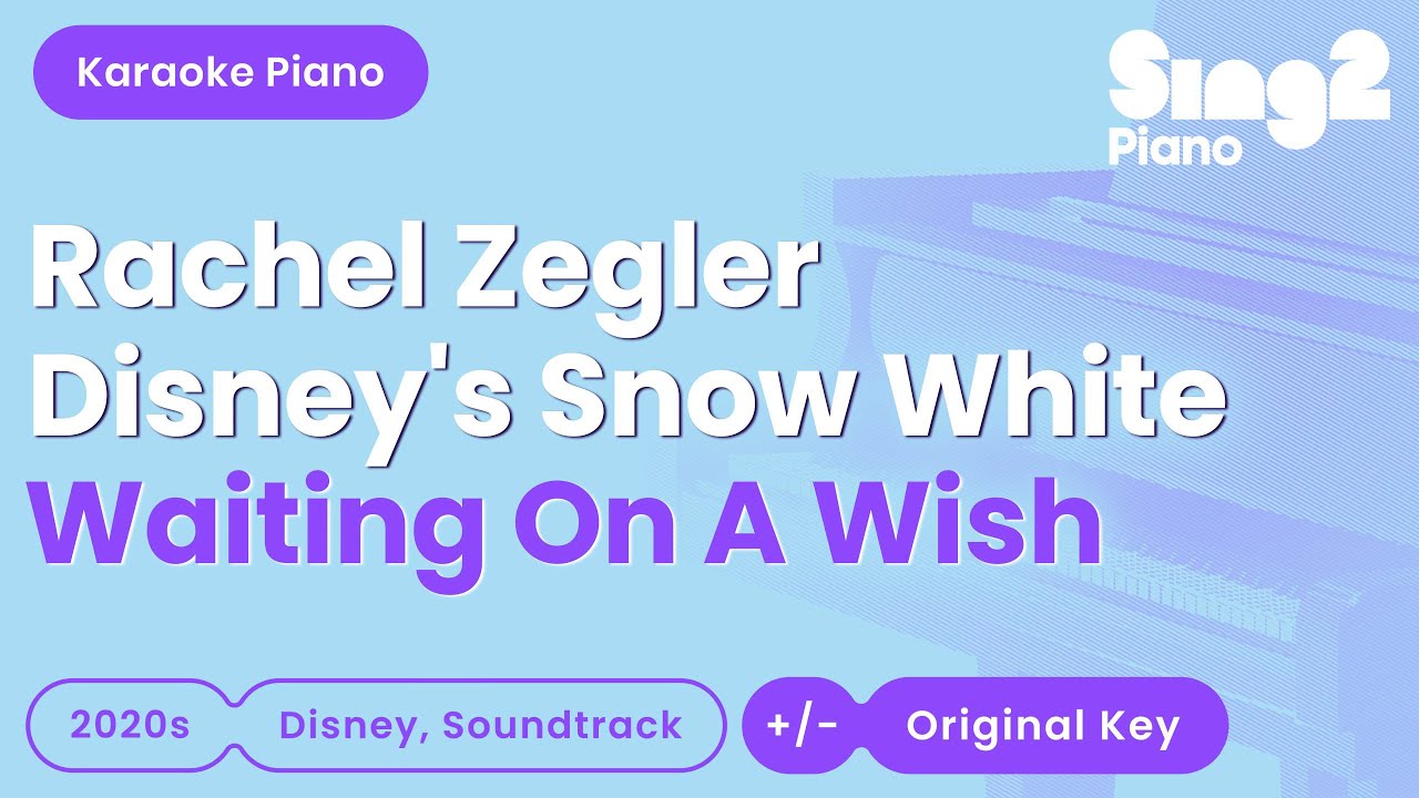 Rachel Zegler - Waiting On A Wish | Disney's Snow White (Piano Karaoke)