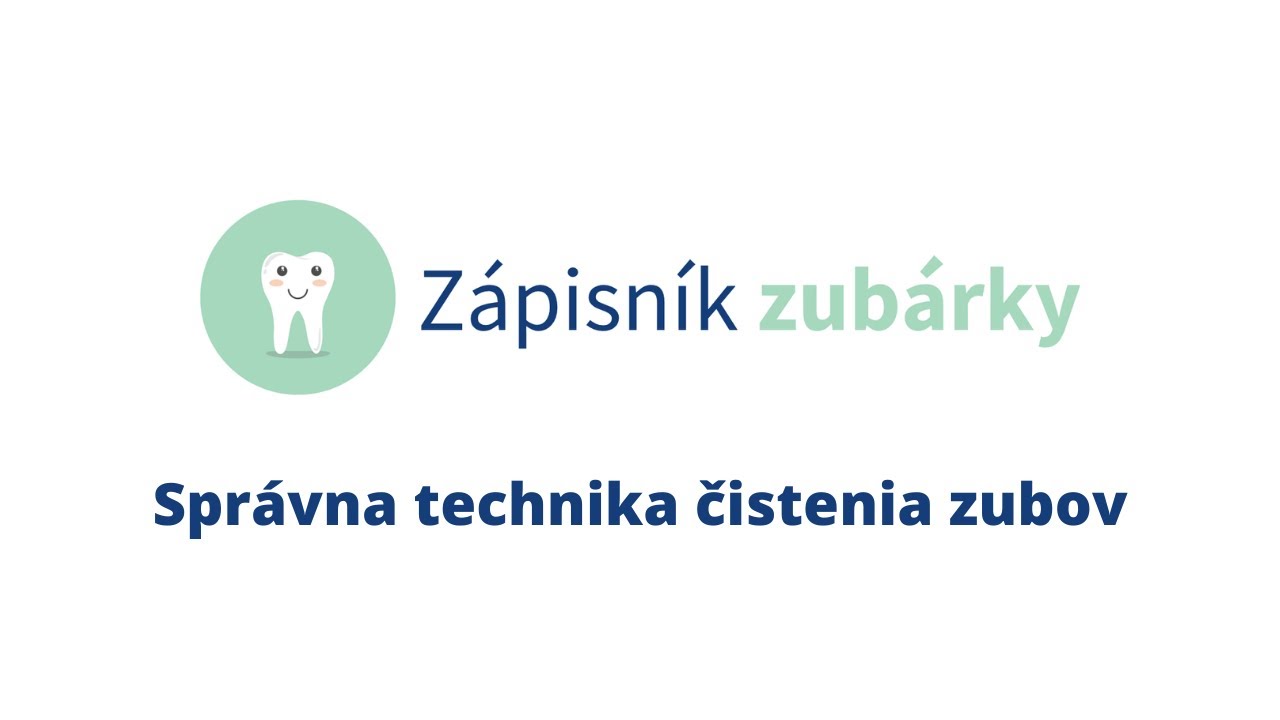 Správna technika čistenia zubov | Zápisník zubárky | MDDr. Andrea Hrubá