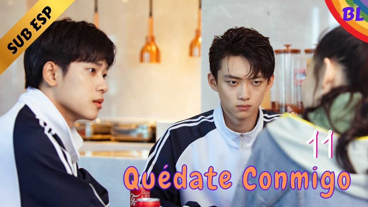 【Series BL】🥰Quédate Conmigo - Stay With Me🥰 EP 11 | El nuevo remake del drama ADICTO