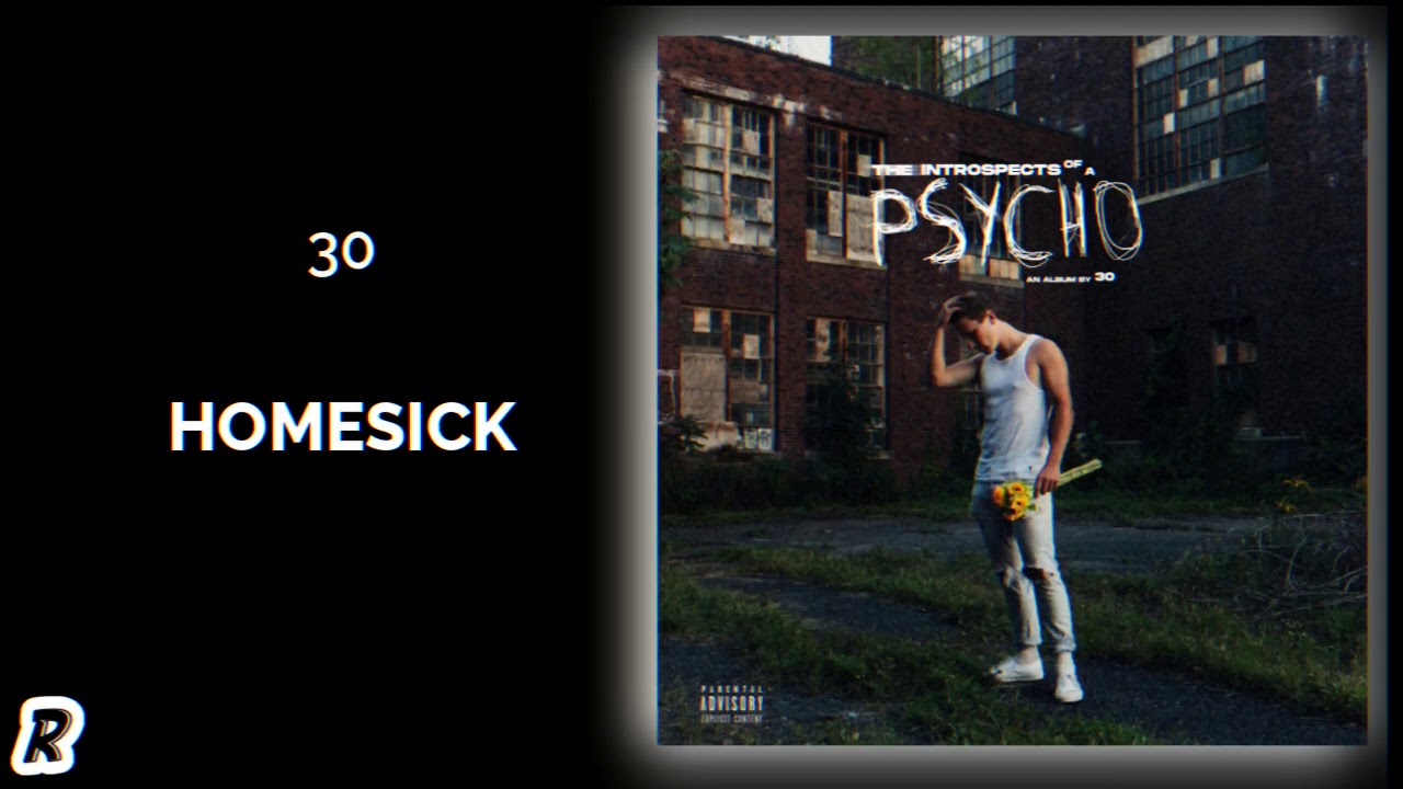 30 - Homesick