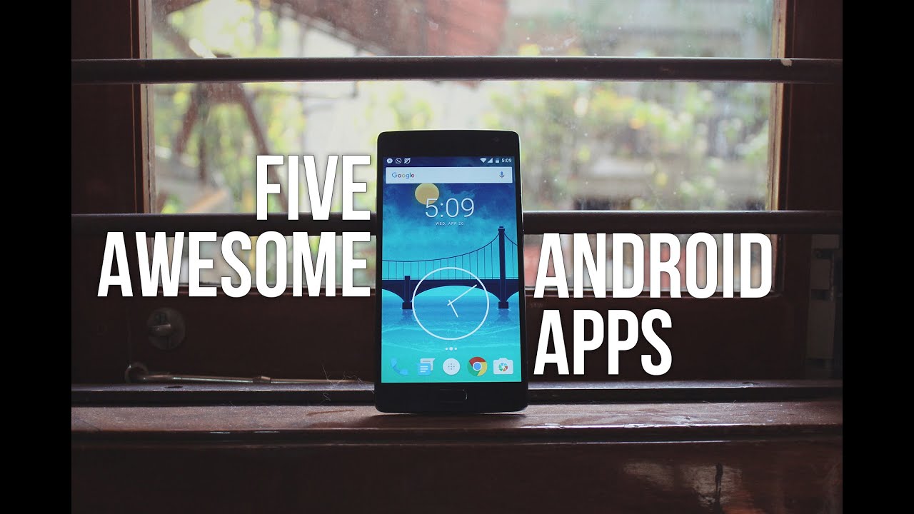 Top 5 Best and Awesome Android Apps - April 2016