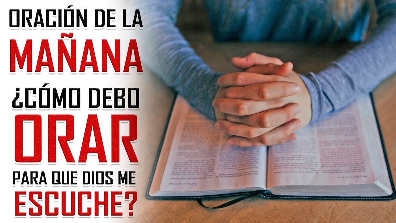 ORACION DE LA MAÑANA 🙏🏻 5 PASOS PARA APRENDER A ORAR 🙏🏻COMO JESUS NOS ENSEÑO