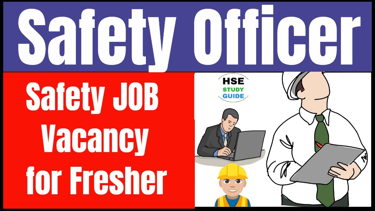 Safety Jobs Vacancy || Safety Officer Jobs Vacancy || Safety Jobs For Fresher || HSE STUDY GUIDE