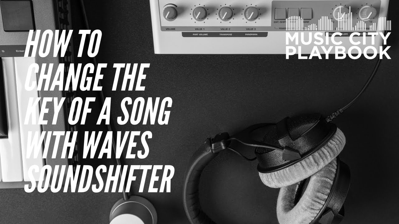 Как изменить тональность песни с помощью WAVES SOUNDSHIFTER!