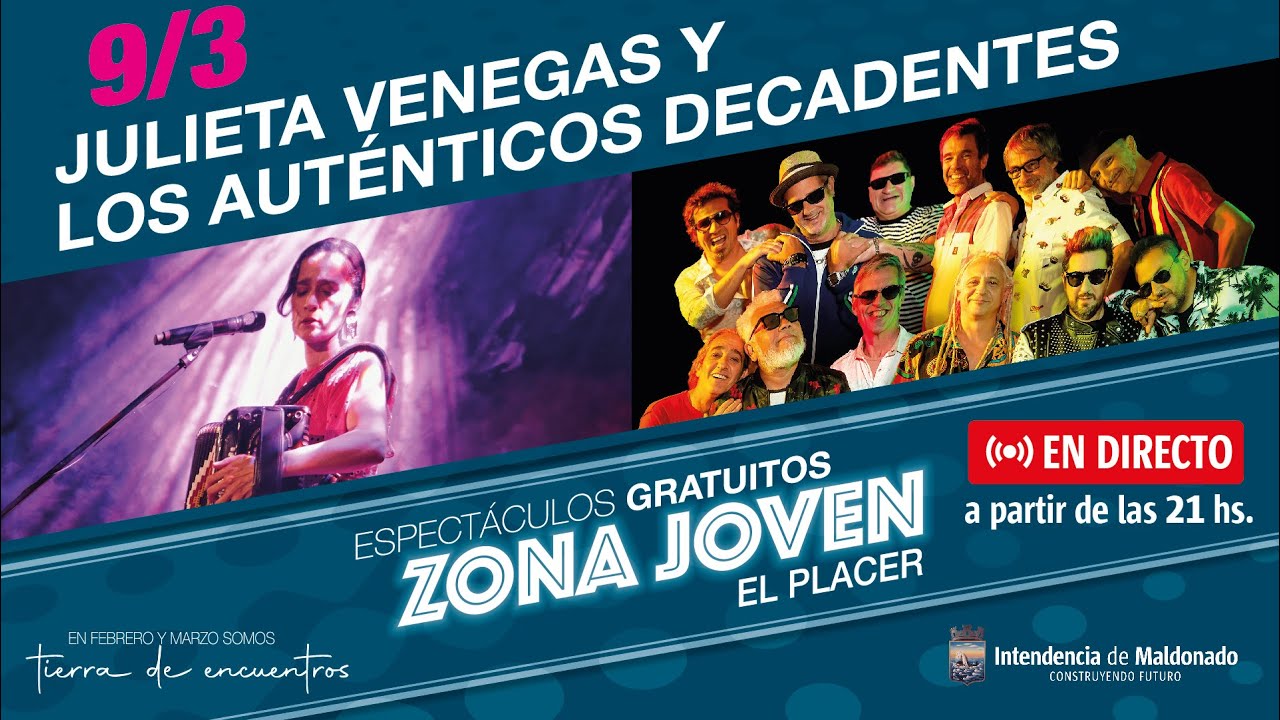 JULIETA VENEGAS Y LOS AUTÉNTICOS DECADENTES, Zona Joven - El PLacer 21:00hs