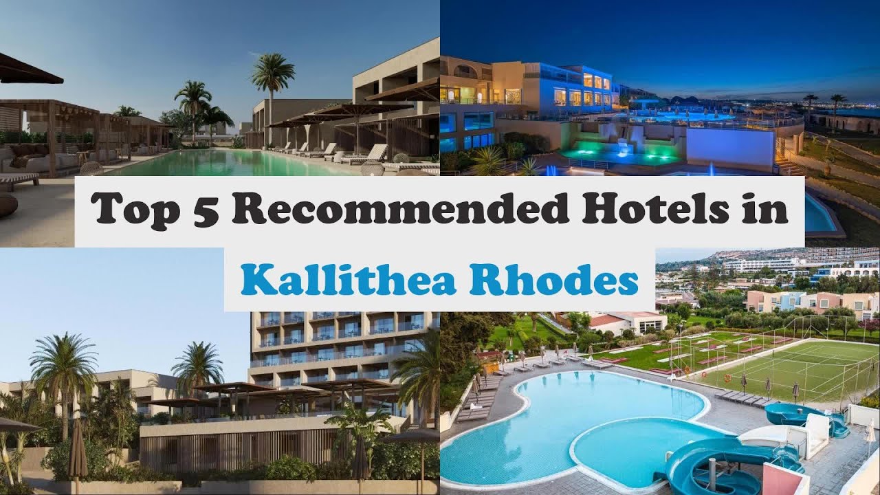 Top 5 Recommended Hotels In Kallithea Rhodes | Luxury Hotels In Kallithea Rhodes