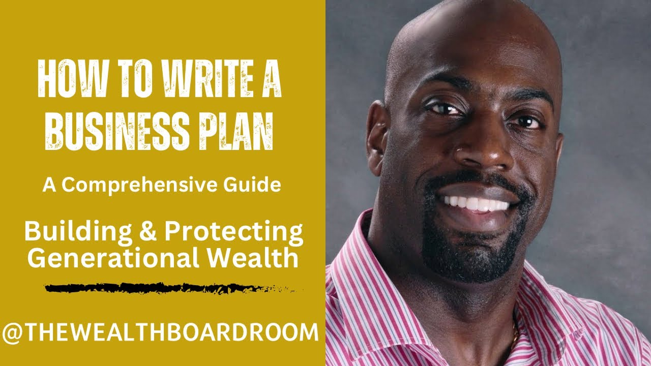 How To Write A Business Plan: A Comprehensive Guide