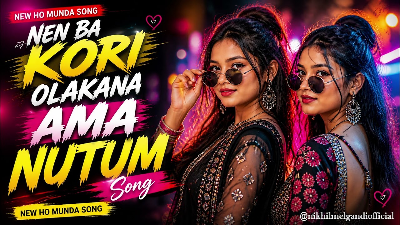 New Ho Munda Song 2026 🔥 Ho Durang | Nen Ba Kore Olakana | Ho Munda Video Song | Latest Ho Song 2026