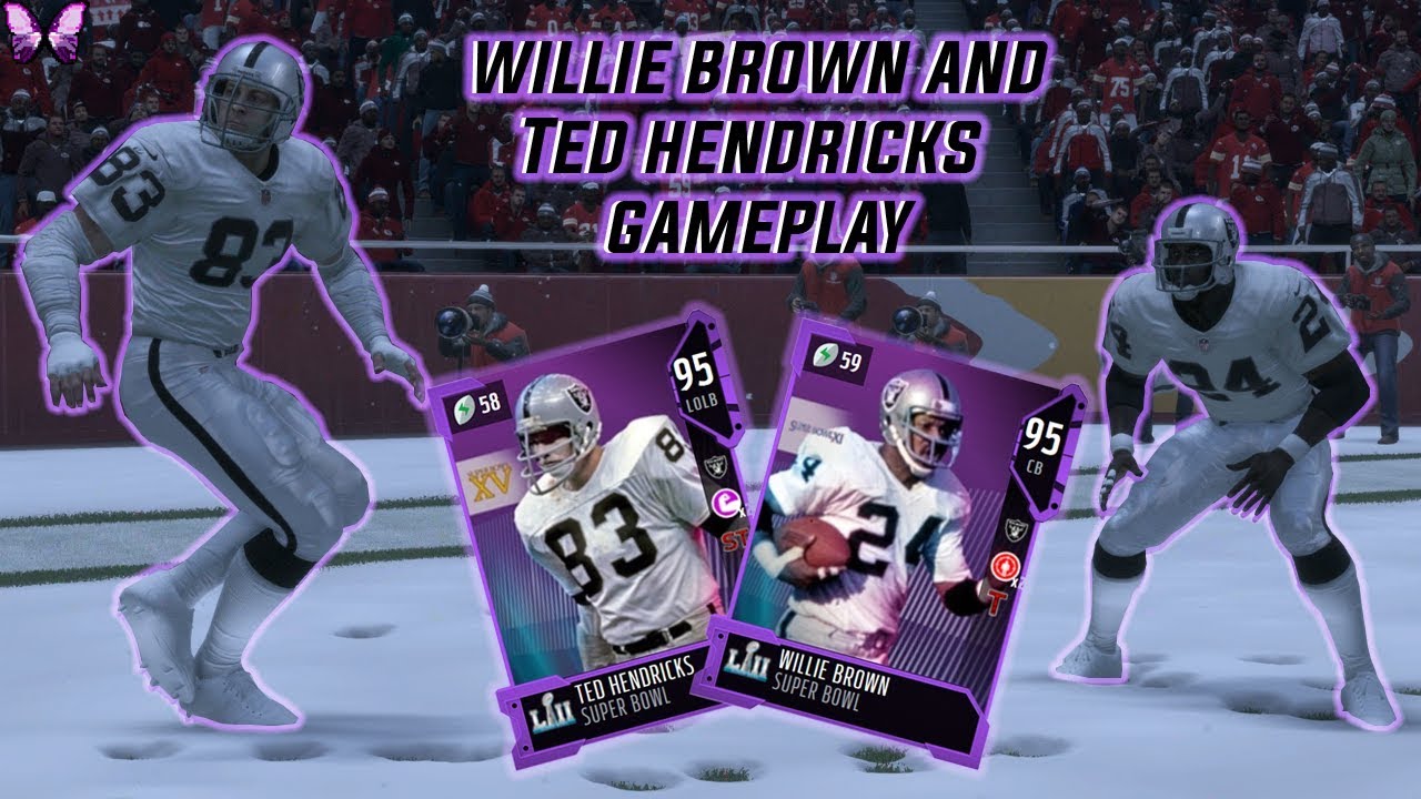WILLIE BROWN AND TED HENDRICKS DEBUT | SUPER BOWL LEGENDS | Madden 18 Ultimate Team✰