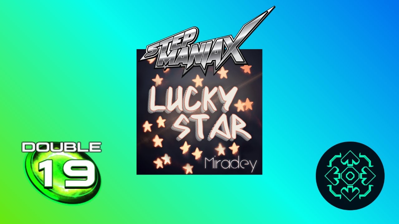 I apparently forgot how to pattern | [StepManiaX] Lucky Star - Full (Doubles), Level 19, Chart Clear