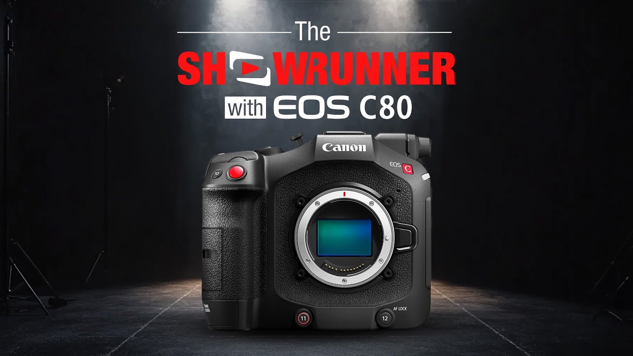 Introducing EOS C80 | The ShowRunner