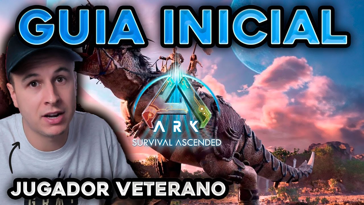 JUGADOR VETERANO TE DA 5 CONSEJOS PARA EMPEZAR EN ARK SURVIVAL ASCENDED