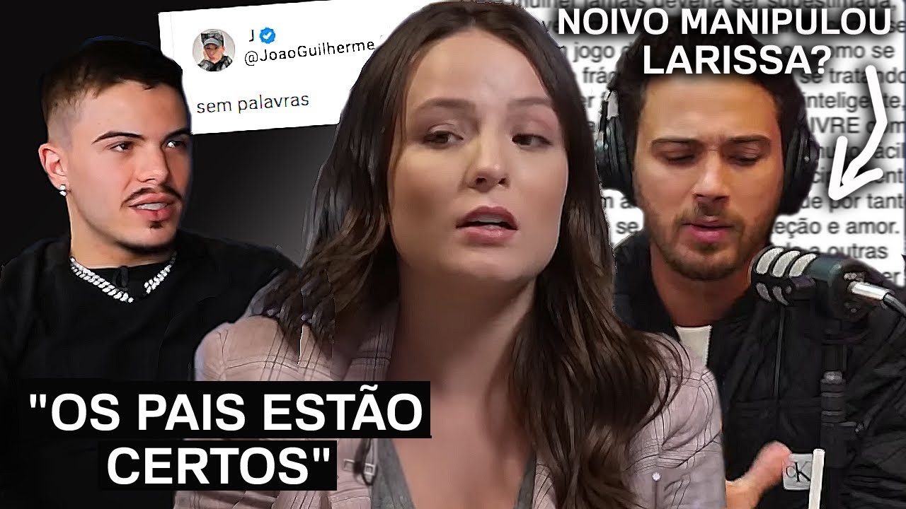 O que os ex-namorados e noivo de Larissa Manoela falam sobre os pais dela