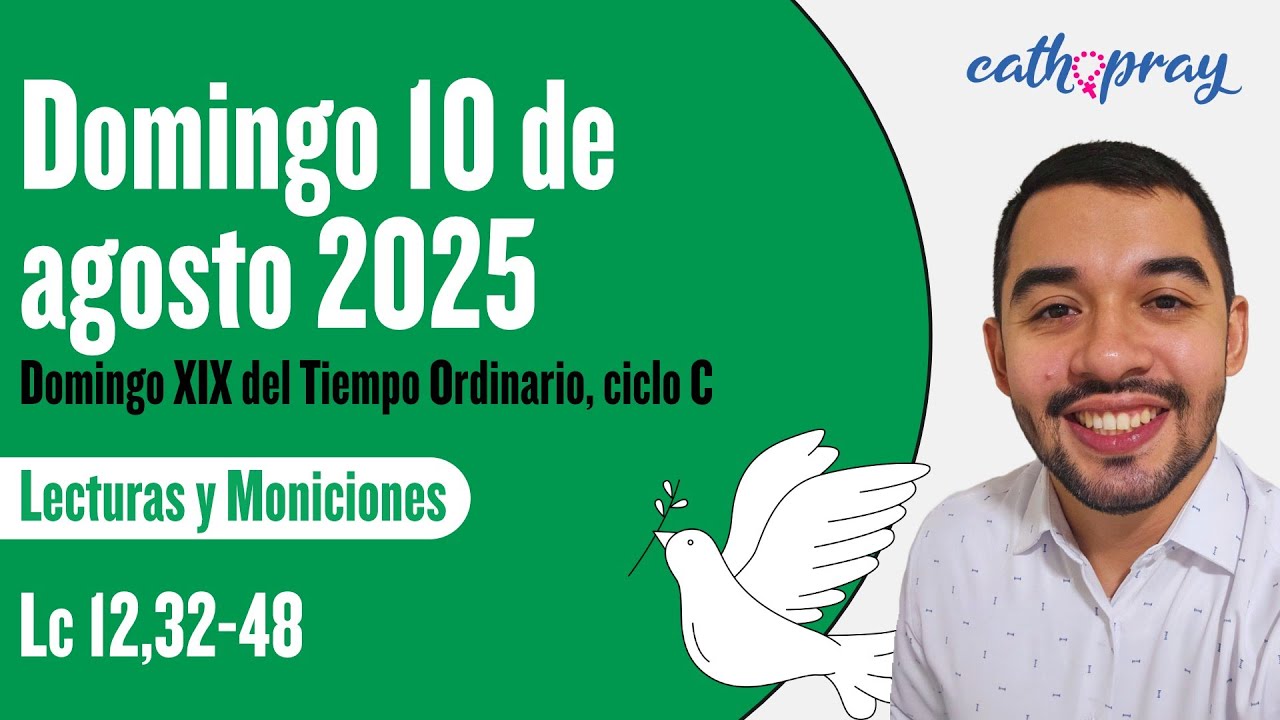 Lecturas y Moniciones. Domingo 10 de agosto de 2025. Domingo XIX del T. Ordinario, ciclo C