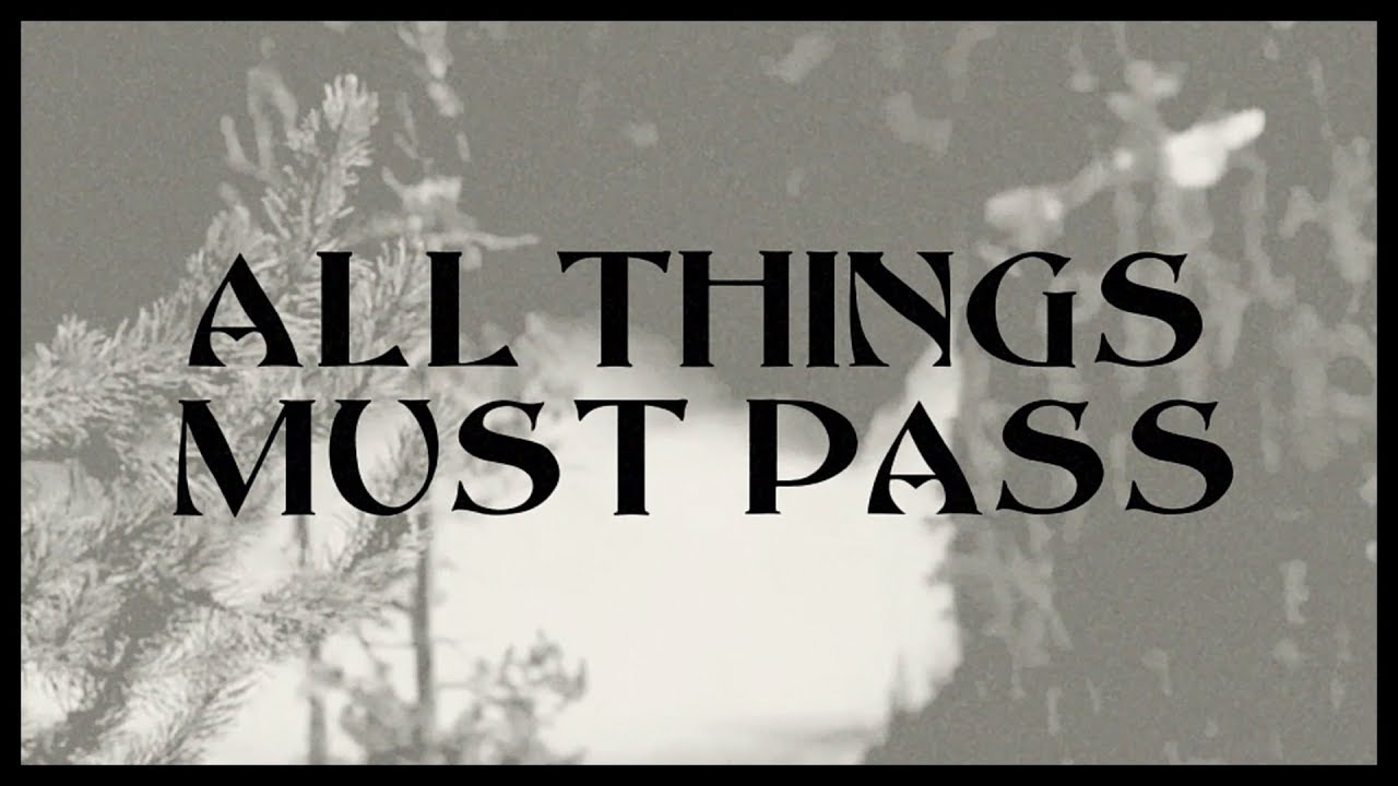 George Harrison - All Things Must Pass (Lyrics)