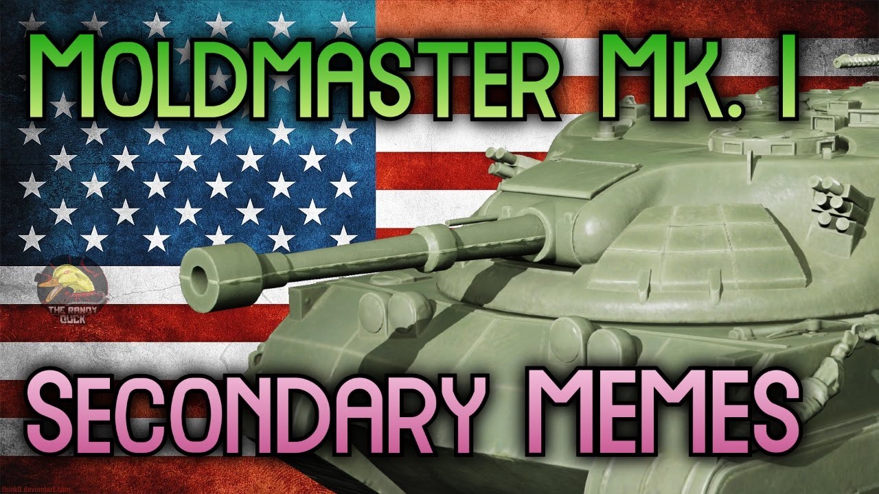 Moldmaster Mk. I: Во-вторых, МЕМЫ! II Wot Console - World of Tanks Console Современная броня