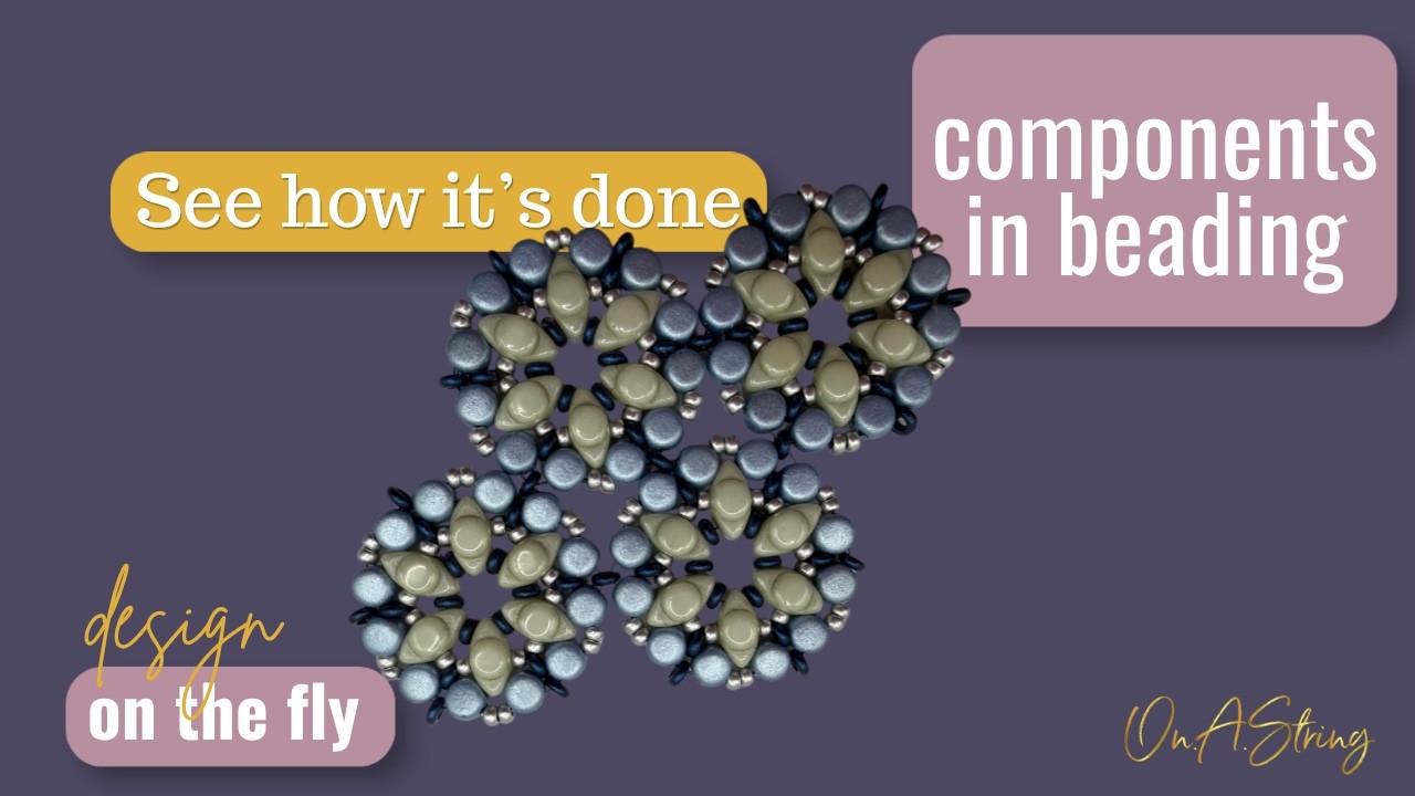 Live Beading Session: Creating Repeating Components for Any Design with Paula from On A String