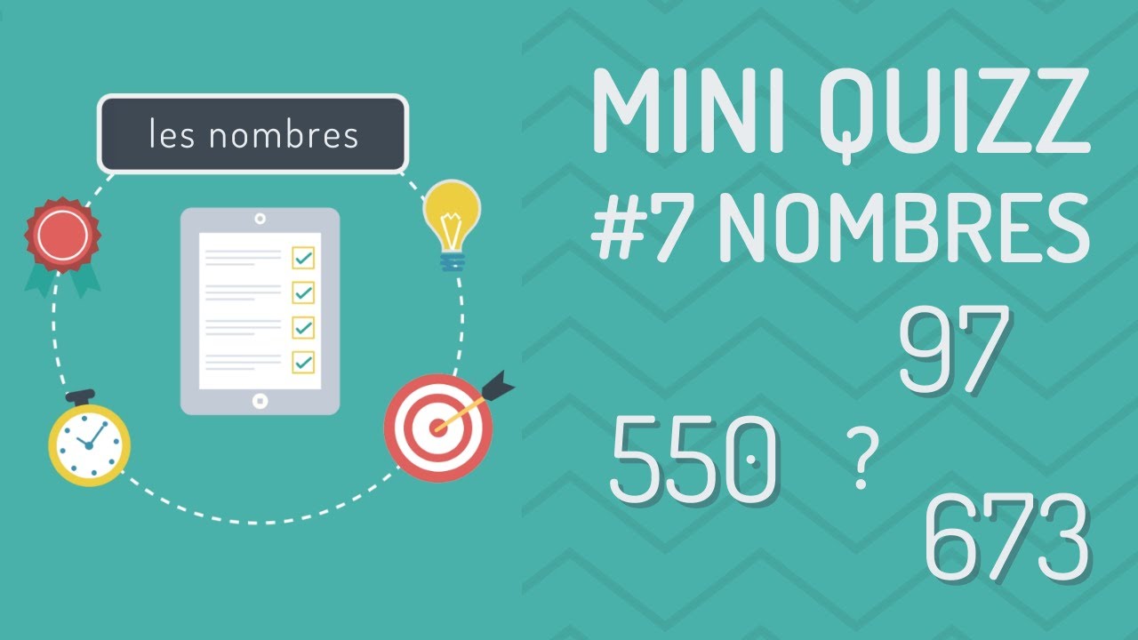 Mini Quizz 7 : réviser les nombres en français (FLE)