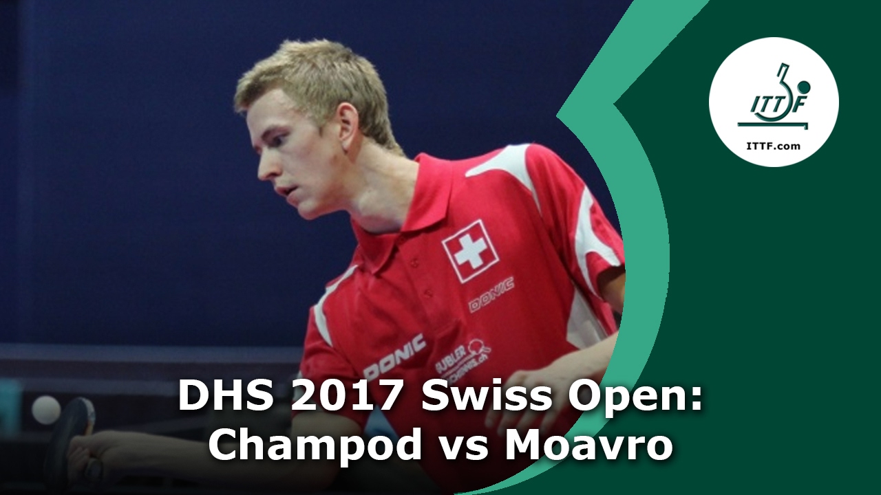 DHS 2017 Swiss Open: Champod vs Moavro