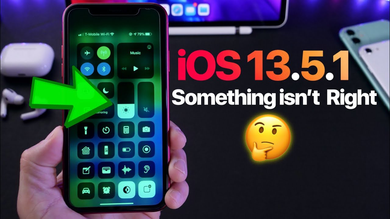 iOS 13.5.1 - This Could be a Problem 🟢