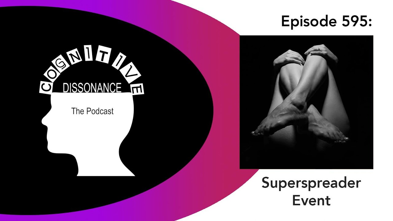 Episode 595: Superspreader Event